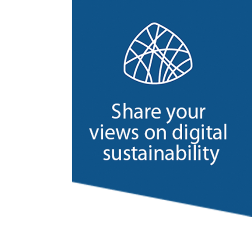 Share your views on digital sustainability
